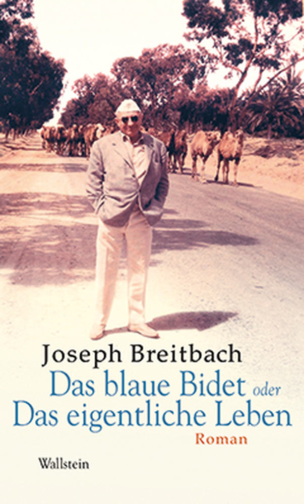 Das blaue Bidet oder Das eigentliche Leben (Joseph Breitbach)