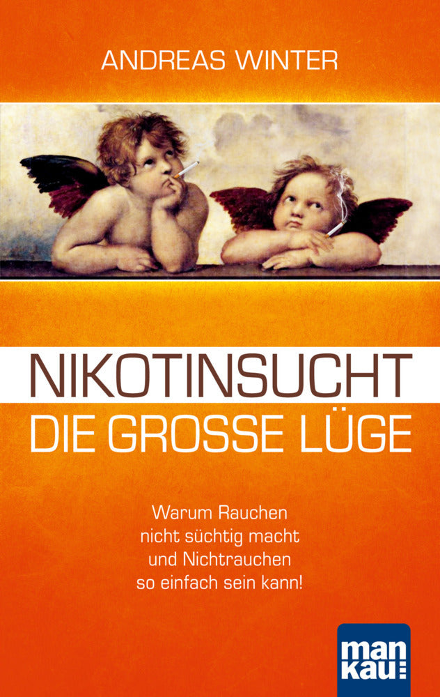Nikotinsucht - die große Lüge (Andreas Winter)