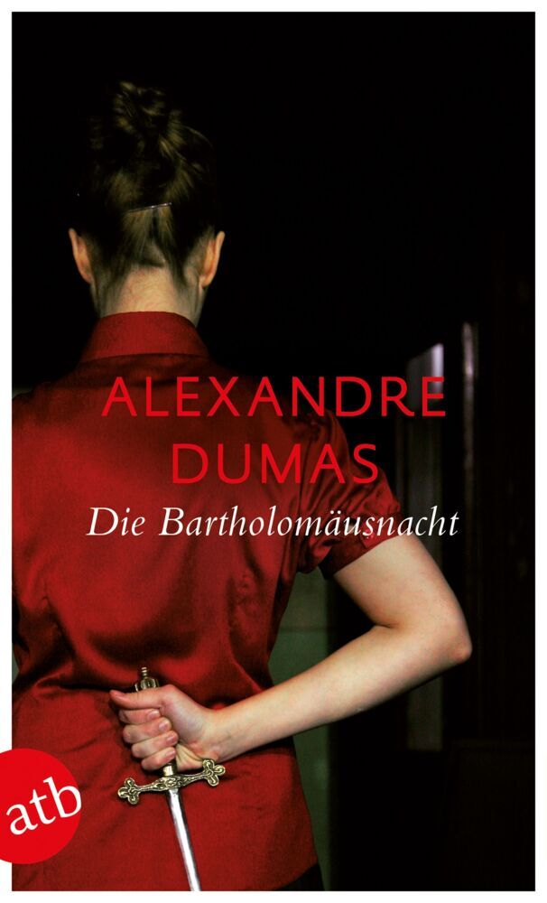 Die Bartholomäusnacht (Alexandre, Der Ältere Dumas)