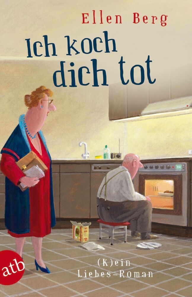 Ich koch dich tot (Ellen Berg)
