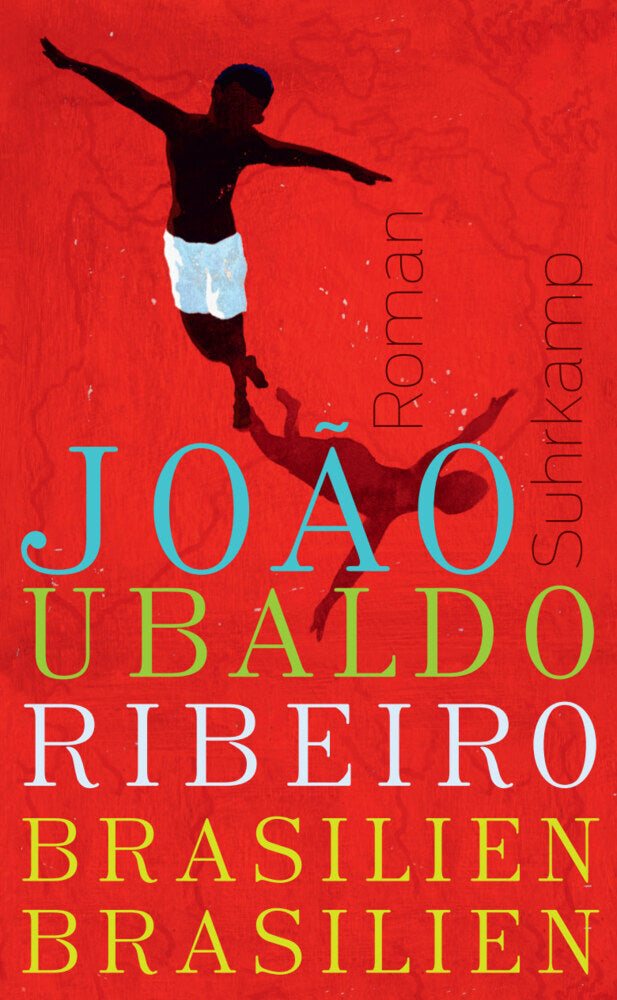 Brasilien, Brasilien (João Ubaldo Ribeiro)