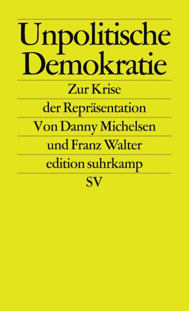 Unpolitische Demokratie (Danny Michelsen)