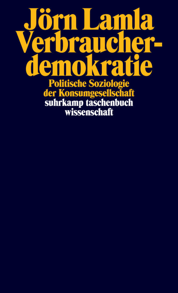 Verbraucherdemokratie (Jörn Lamla)