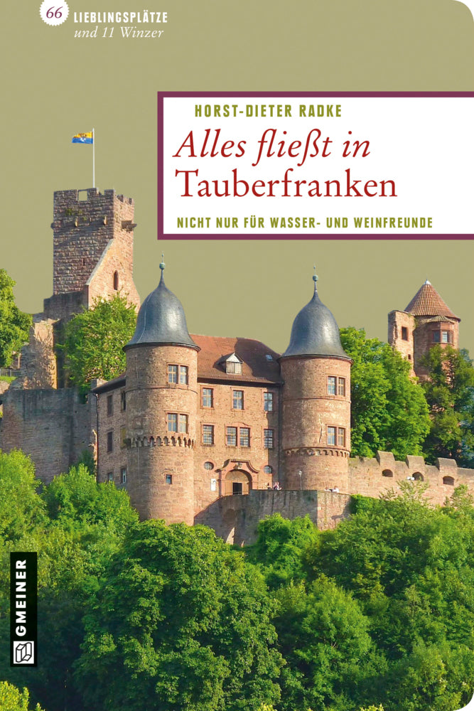 Alles fließt in Tauberfranken (Horst-Dieter Radke)