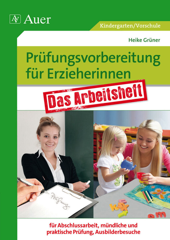 Prüfungsvorbereitung für Erzieherinnen (Heike Grüner)