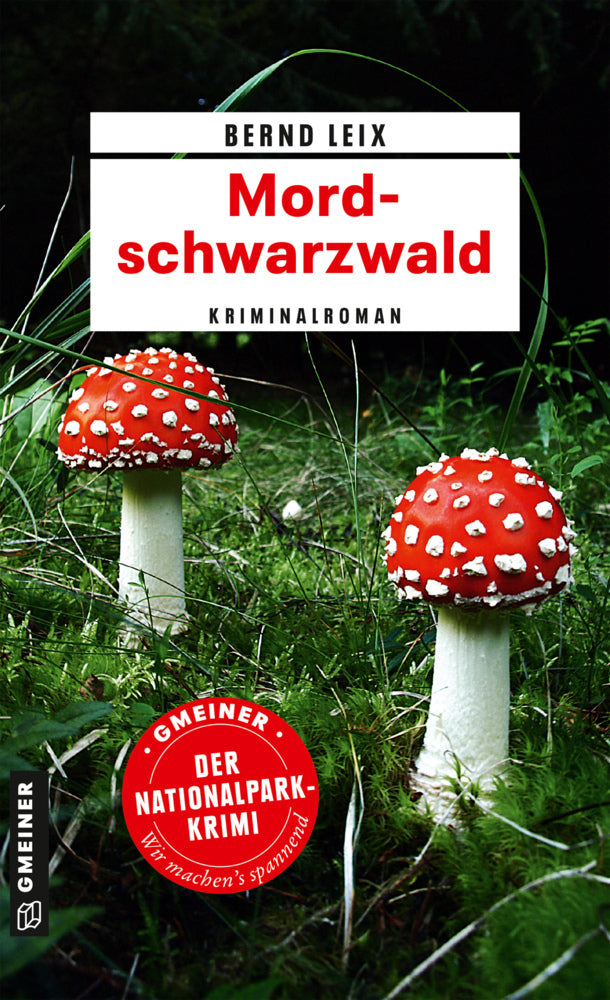 Mordschwarzwald (Bernd Leix)