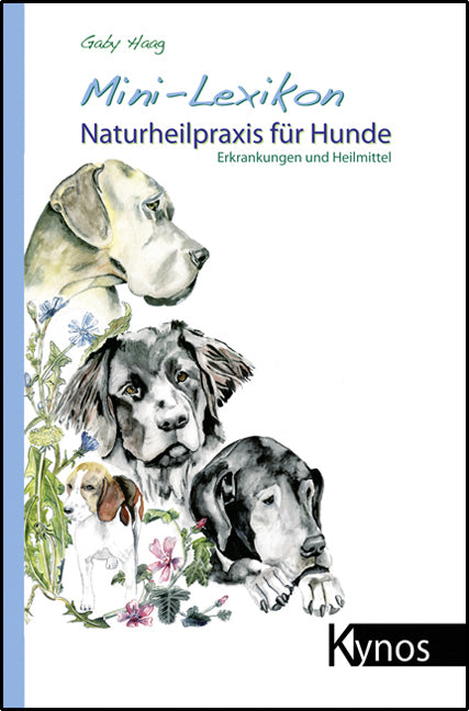 Mini-Lexikon Naturheilpraxis für Hunde (Gaby Haag)