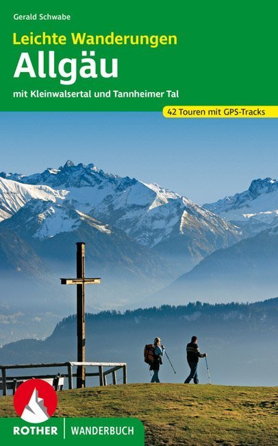 Leichte Wanderungen Allgäu (Gerald Schwabe)