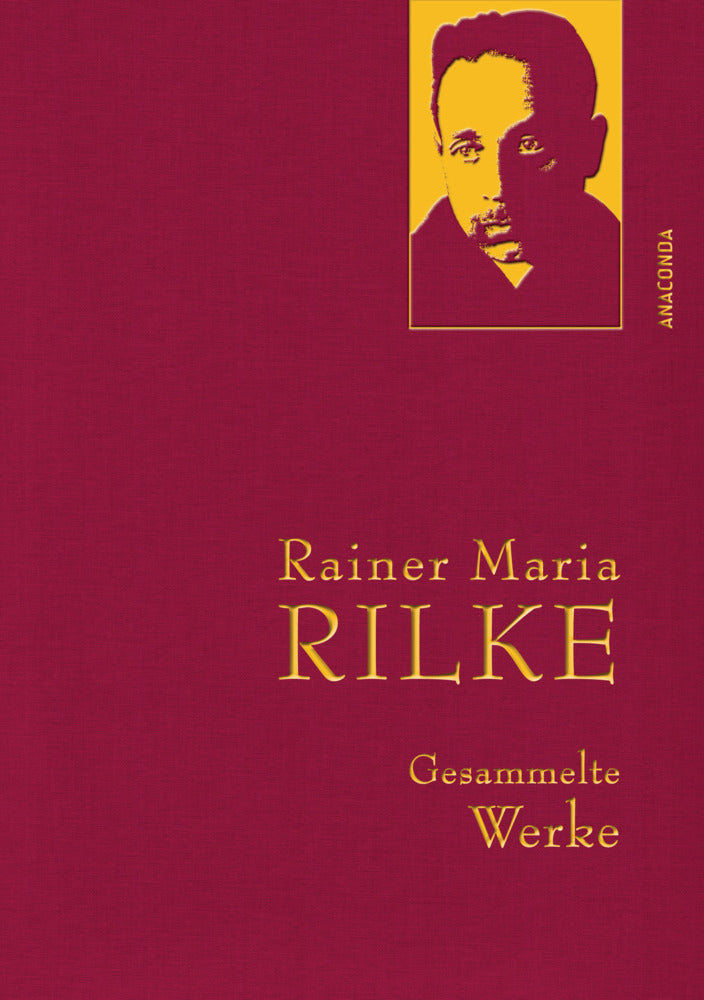 Rainer Maria Rilke, Gesammelte Werke (Rainer Maria Rilke)