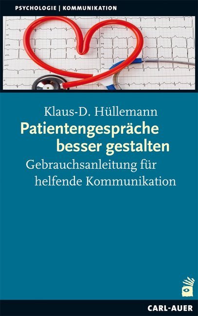 Patientengespräche besser gestalten (Klaus-Diethart Hüllemann)