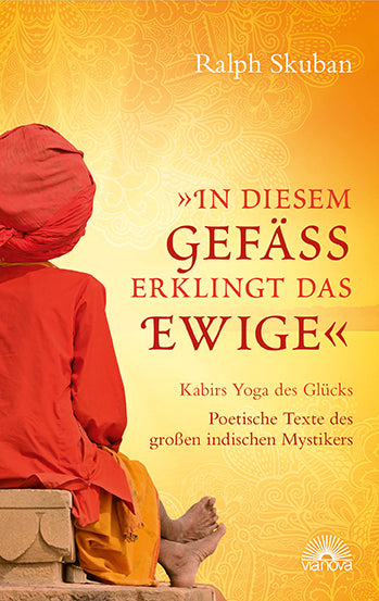 "In diesem Gefäß erklingt das Ewige" (Ralph Skuban)
