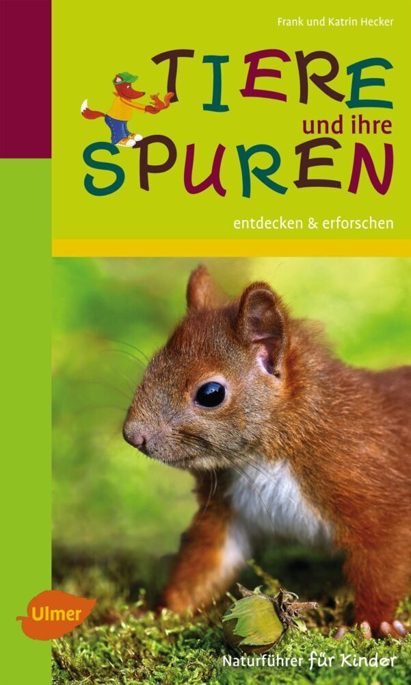 Tiere und ihre Spuren (Frank Hecker)