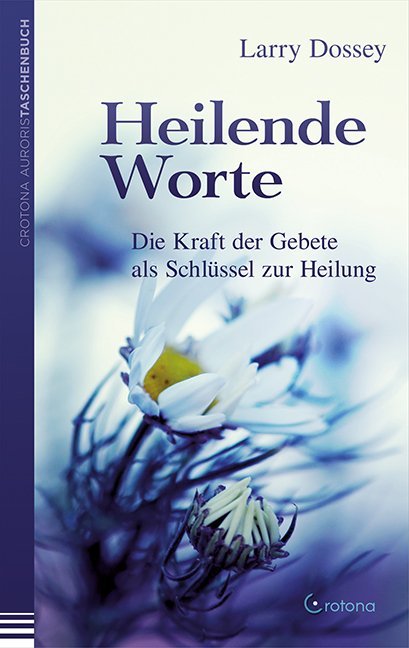 Heilende Worte (Larry Dossey)