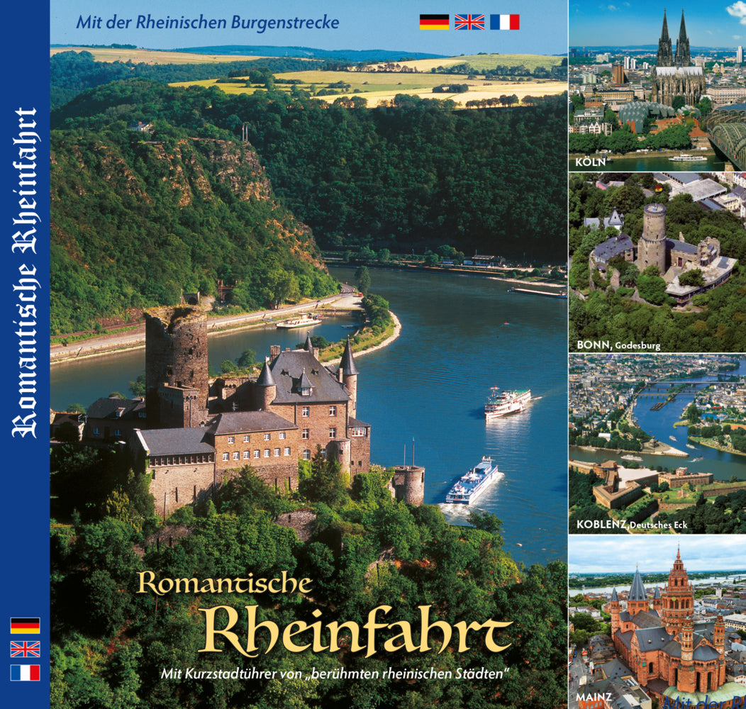 Romantische Rheinfahrt - Mit Städtetouren von KÖLN, BONN, KOBLENZ, MAINZ (Horst Ziethen)