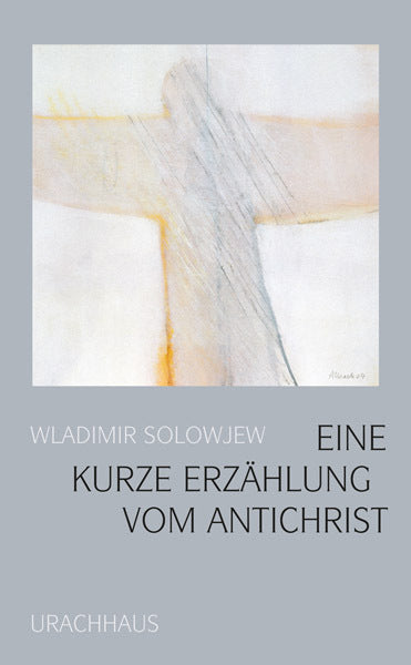 Eine kurze Erzählung vom Antichrist (Wladimir S. Solowjew)