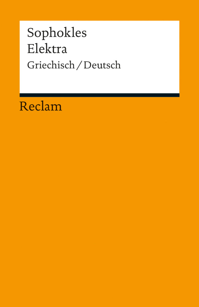 Elektra. Griechisch/Deutsch (Sophokles)