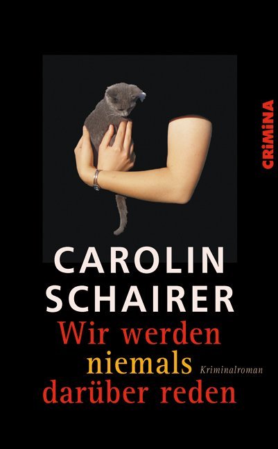 Wir werden niemals darüber reden (Carolin Schairer)
