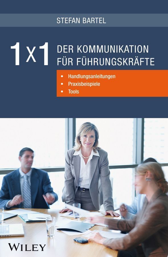 1x1 der Kommunikation für Führungskräfte (Stefan Bartel)