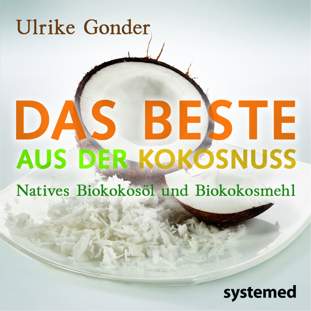 Das Beste aus der Kokosnuss (Ulrike Gonder)