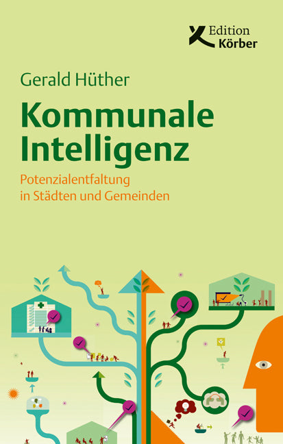 Kommunale Intelligenz (Gerald Hüther)