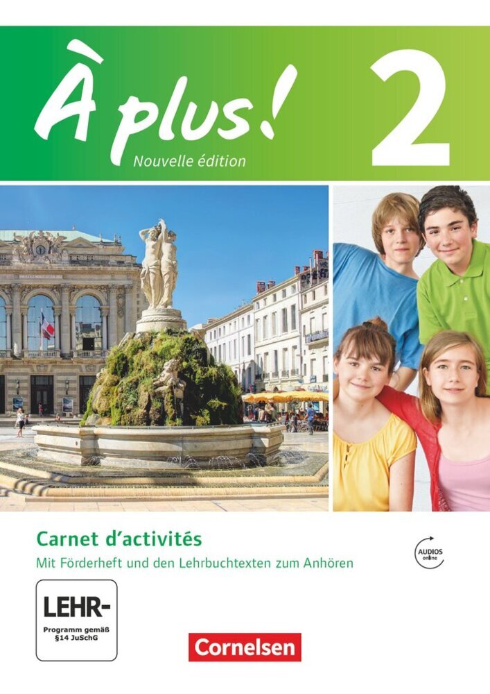À plus ! - Französisch als 1. und 2. Fremdsprache - Ausgabe ab 2012 - Band 2 (Catherine Mann-Grabowski)