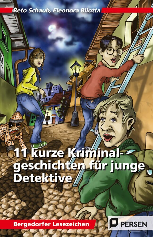 11 kurze Kriminalgeschichten für junge Detektive (Reto Schaub)