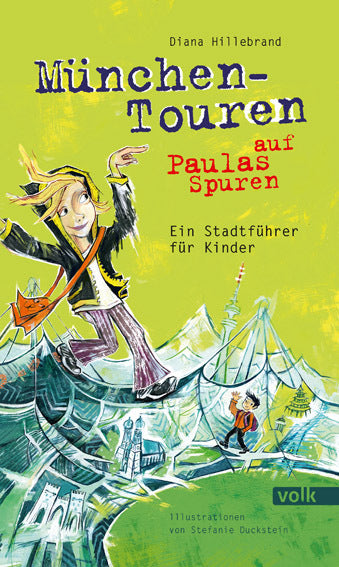München-Touren auf Paulas Spuren, m. 2 Beilage (Diana Hillebrand)