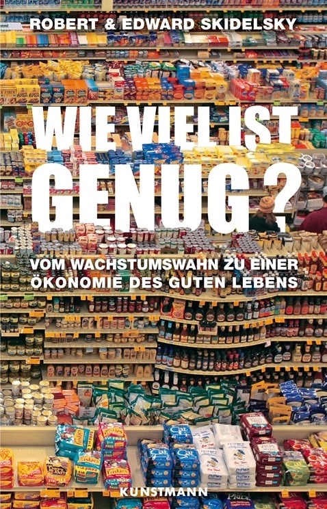 Wie viel ist genug? (Robert Skidelsky)