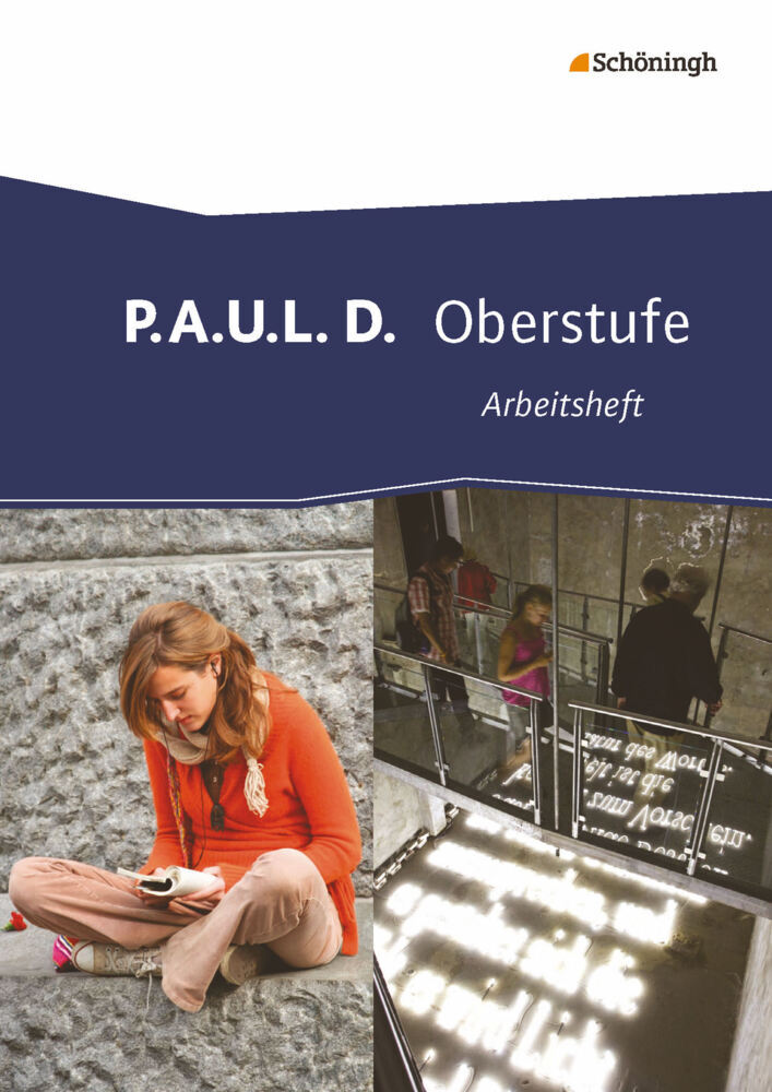 P.A.U.L. D. - Persönliches Arbeits- und Lesebuch Deutsch - Oberstufe (Markus Apel)