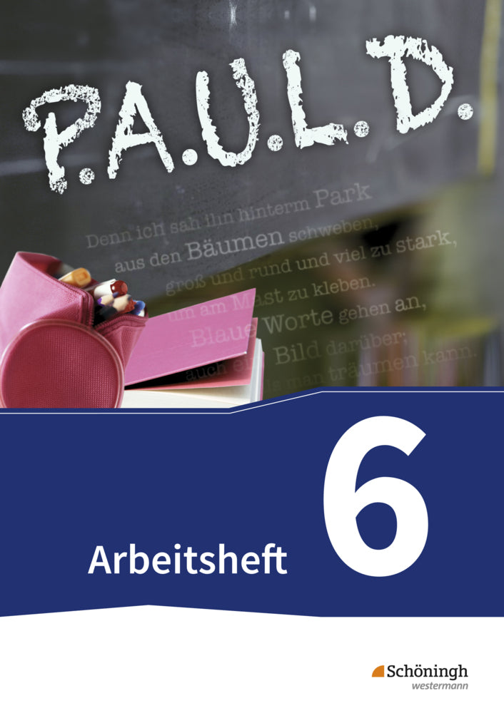 P.A.U.L. D. - Persönliches Arbeits- und Lesebuch Deutsch - Für Gymnasien und Gesamtschulen - Bisherige Ausgabe (Thomas Bartoldus)