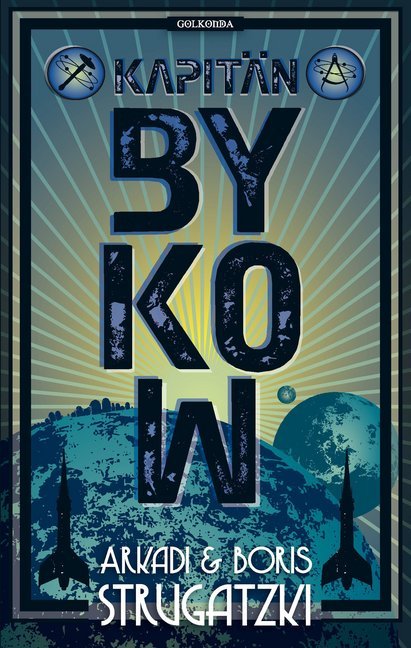 Kapitän Bykow (Arkadi Strugatzki)
