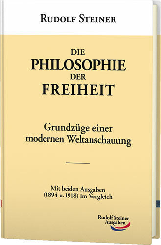 Die Philosophie der Freiheit (Rudolf Steiner)