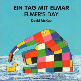 Ein Tag mit Elmar, deutsch-englisch. Elmer's Day (David Mckee)