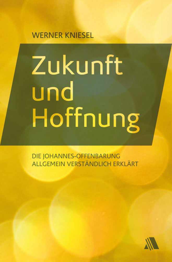 Zukunft und Hoffnung (Werner Kniesel)