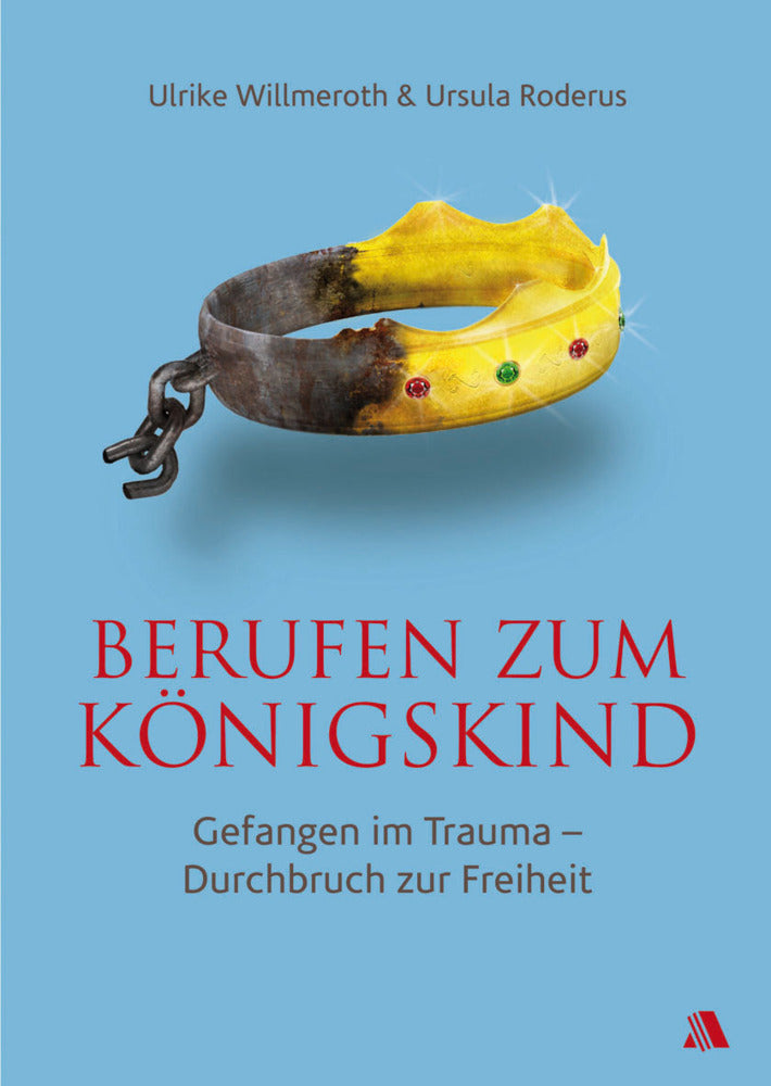 Berufen zum Königskind (Ulrike Willmeroth)