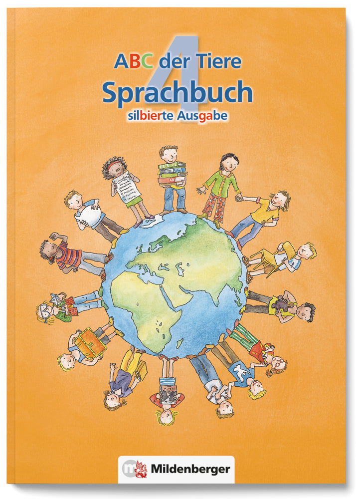 ABC der Tiere 4 - 4. Schuljahr, Sprachbuch (Silbierte Ausgabe)
