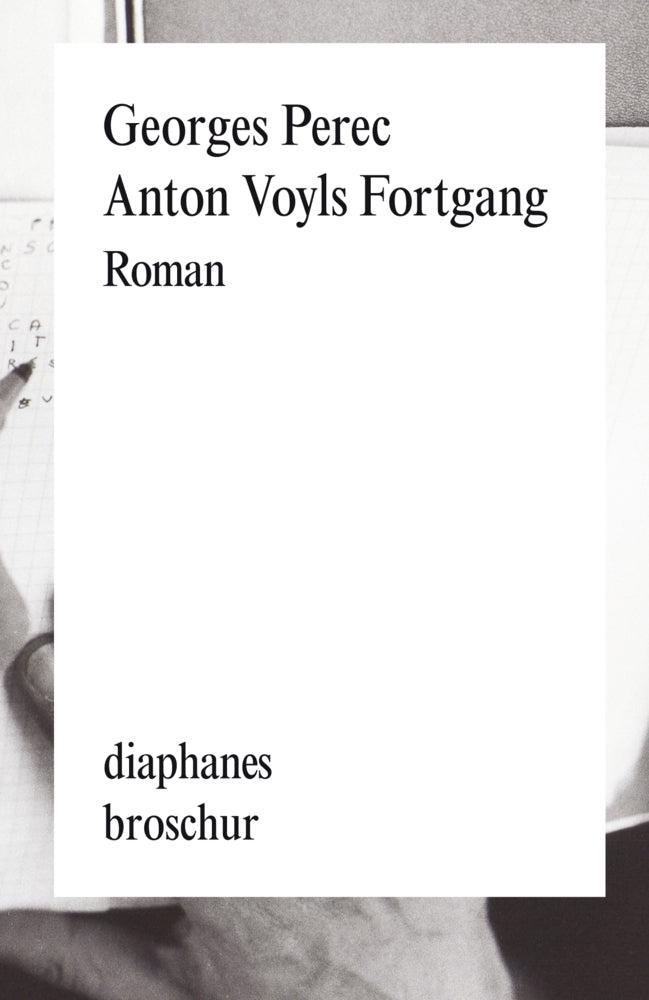 Anton Voyls Fortgang (Georges Perec)