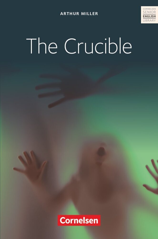 The Crucible - Textband mit Annotationen und Zusatztexten (Arthur Miller)