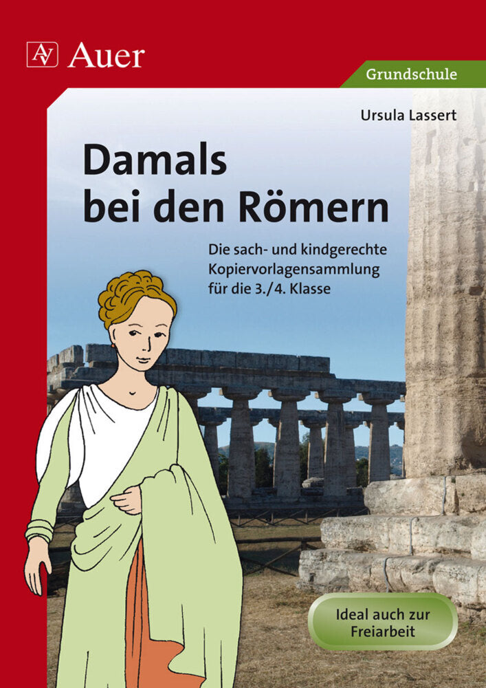 Damals bei den Römern (Ursula Lassert)