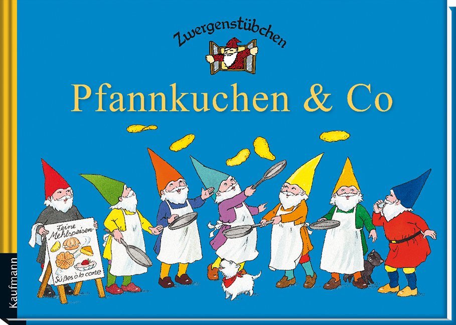 Zwergenstübchen Pfannkuchen & Co (Elke Schuster)