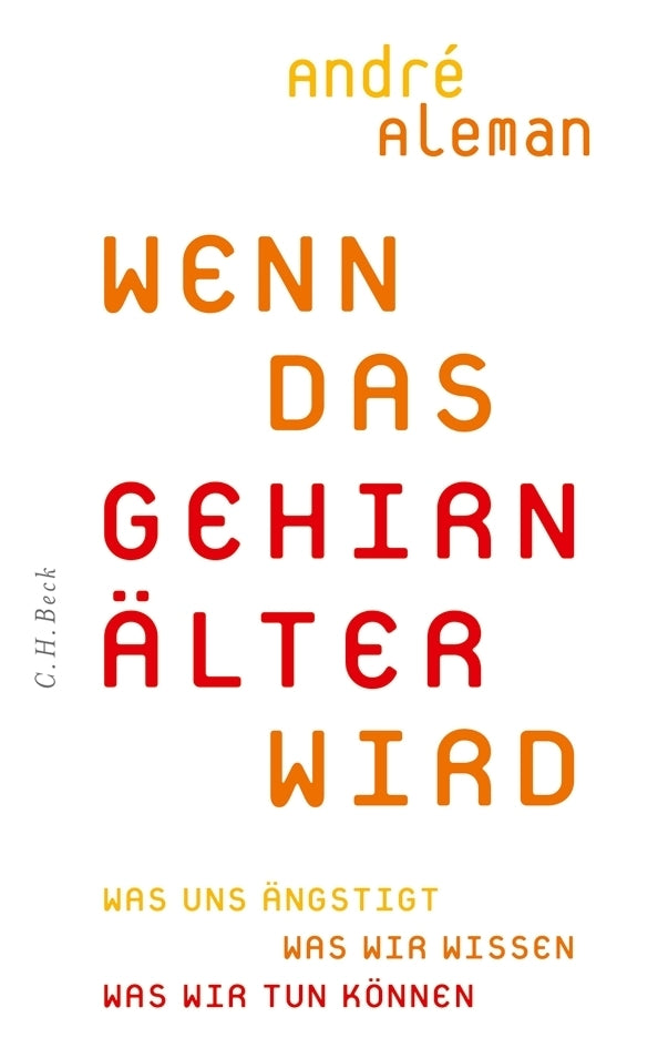 Wenn das Gehirn älter wird (André Aleman)