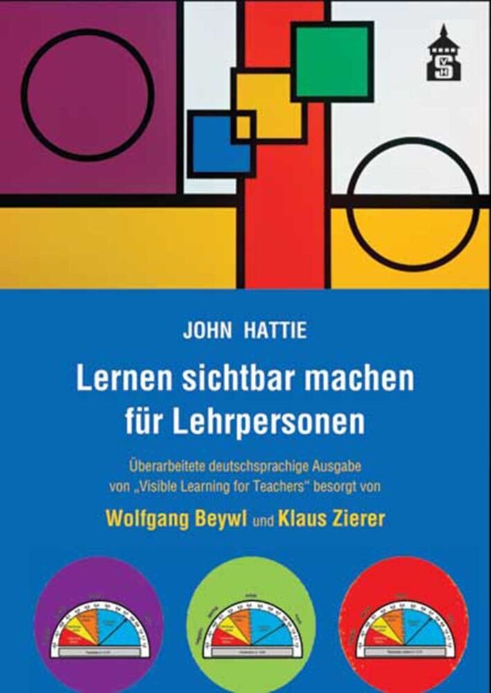 Lernen sichtbar machen für Lehrpersonen (John Hattie)