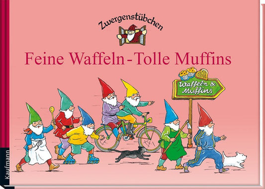 Zwergenstübchen Feine Waffeln - Tolle Muffins (Elke Und Timo Schuster)