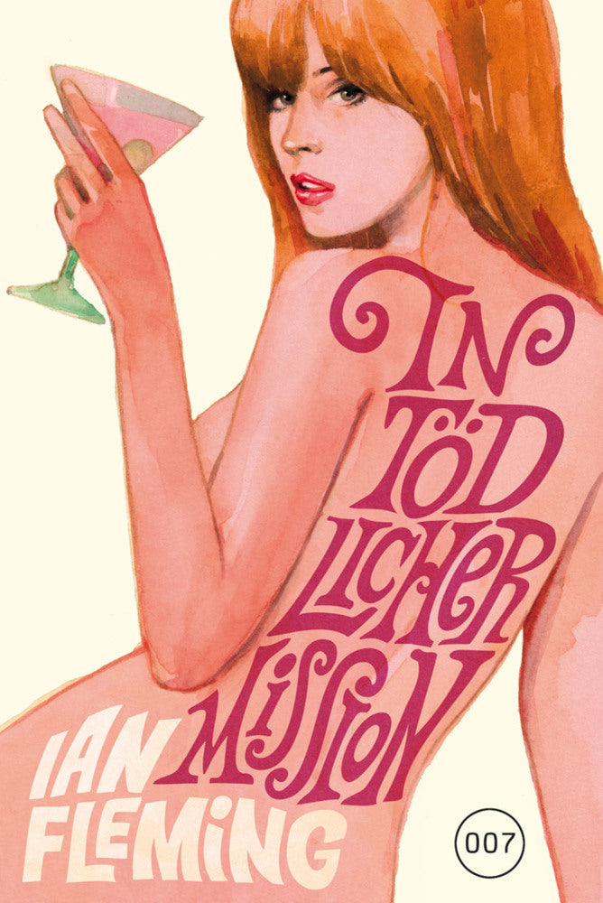 James Bond 08 - In tödlicher Mission (Ian Fleming)
