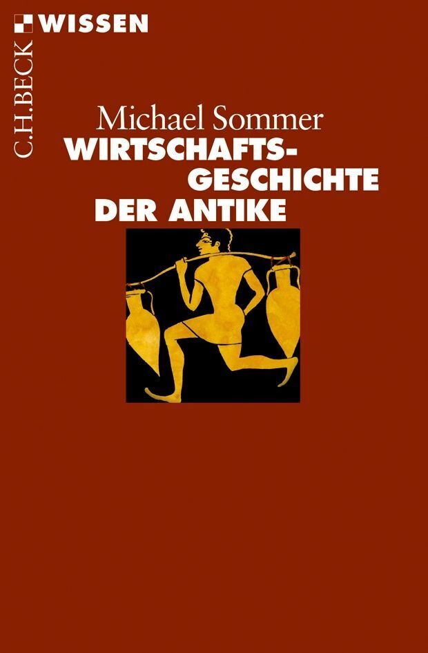 Wirtschaftsgeschichte der Antike (Michael Sommer)