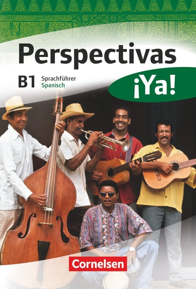 Perspectivas ¡Ya! - Spanisch für Erwachsene - Aktuelle Ausgabe - B1 (Jaime González Arguedas)