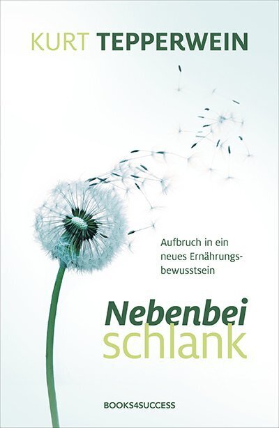 Nebenbei schlank (Kurt Tepperwein)