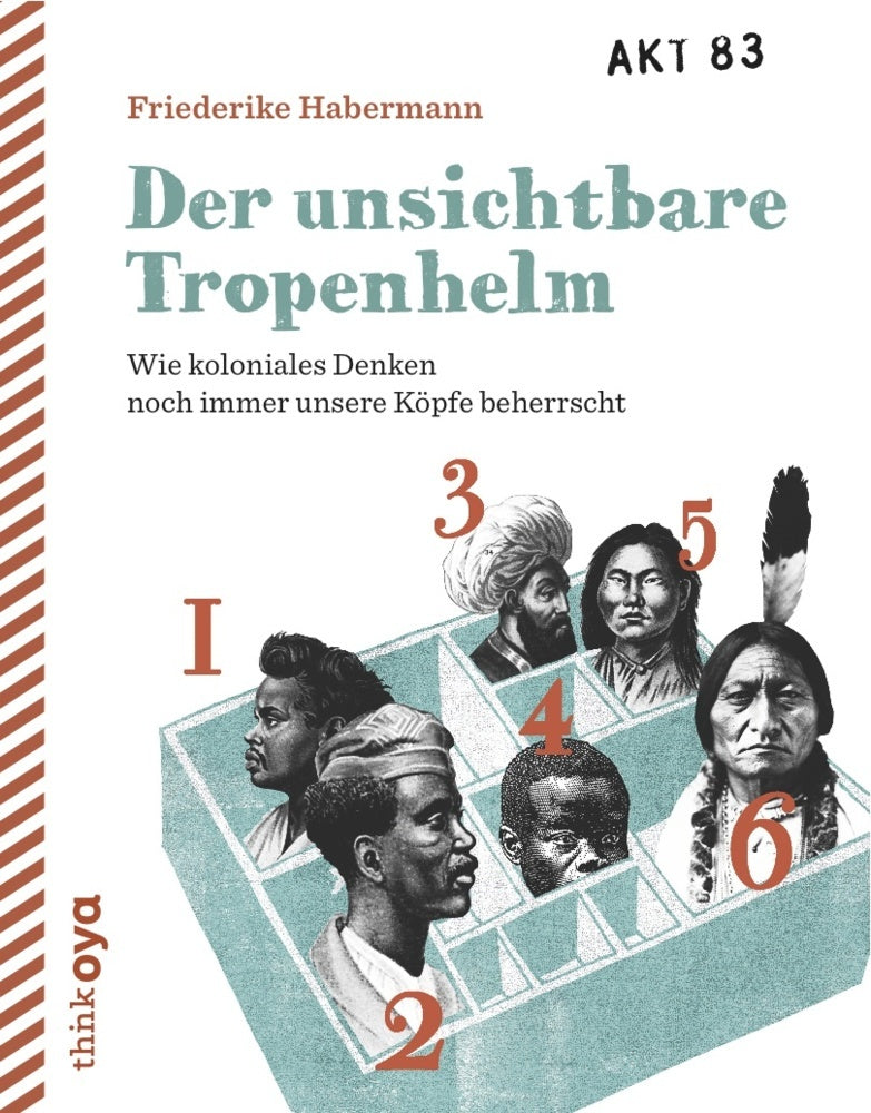 Der unsichtbare Tropenhelm (Friederike Habermann)