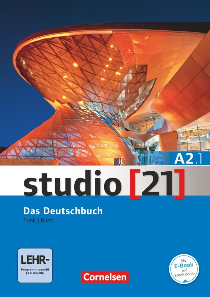 Studio [21] - Grundstufe - A2: Teilband 1.Tl.1 (Christina Kuhn)