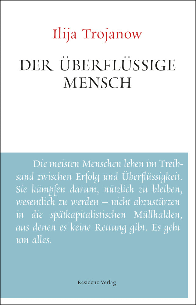 Der überflüssige Mensch (Ilija Trojanow)